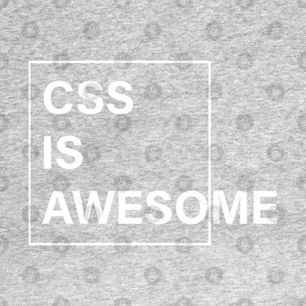 CSS Is Awesome by ScienceCorner